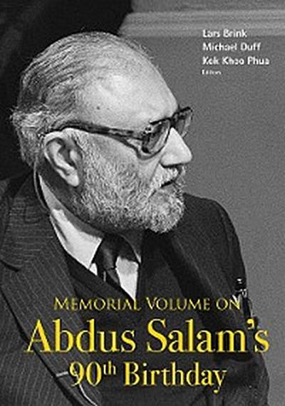 MEMORIAL VOLUME ON ABDUS SALAM’S 90TH BIRTHDAY