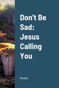 Don’t Be Sad