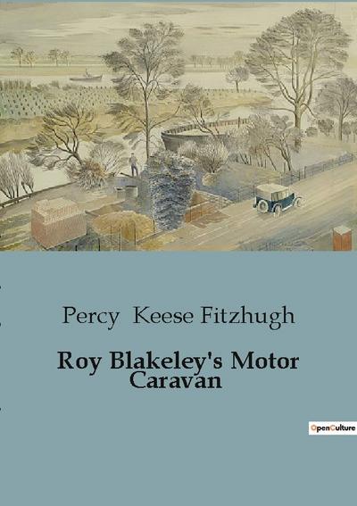 Roy Blakeley’s Motor Caravan