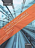 Subject To Change: Creating Great Products & Services for an Uncertain World