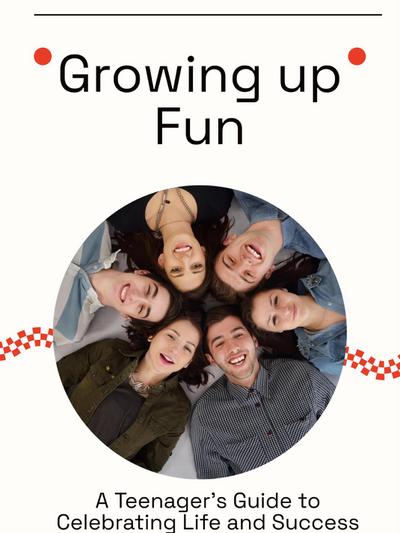 Growing up Fun