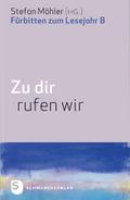 Zu dir rufen wir