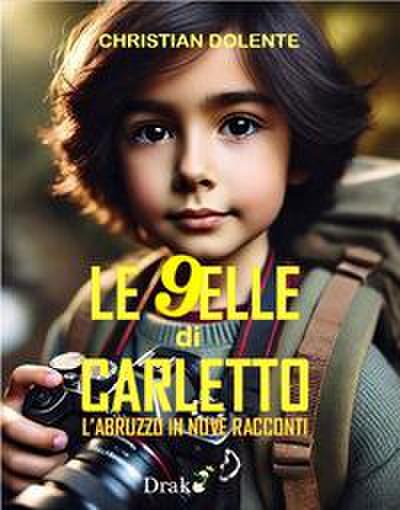 Dolente, C: Novelle di Carletto. L’Abruzzo in nove racconti
