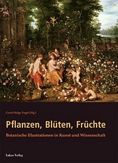 Pflanzen, Blüten, Früchte
