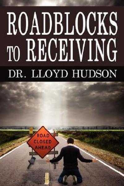 ROADBLOCKS TO RECEIVING