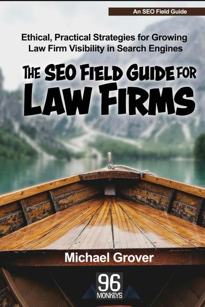 The SEO Field Guide for Law Firms