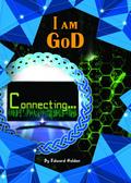 I am GoD connecting (Creation, #1)