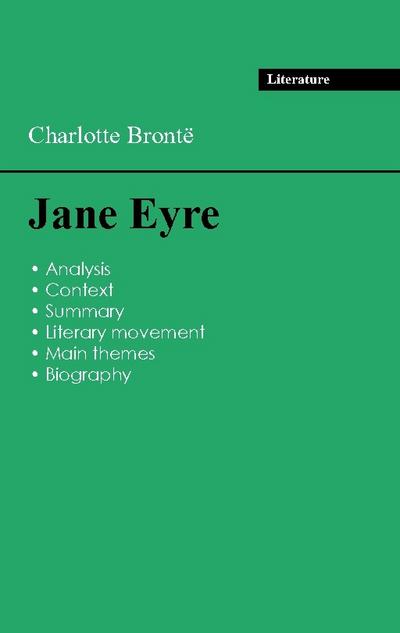 Succeed all your 2026 exams: Analysis of the novel of Charlotte Brontë’s Jane Eyre