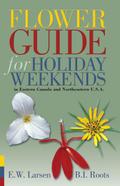 Flower Guide for Holiday Weekends in Eastern Canada and Northeastern U.S.A.