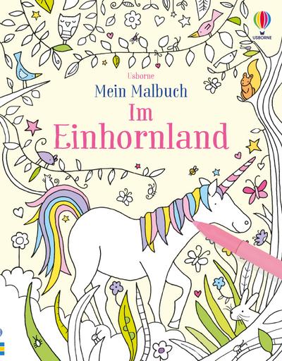 Mein Malbuch: Im Einhornland