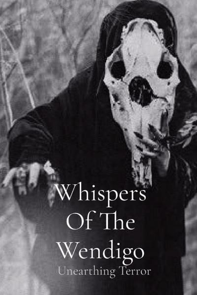 Whispers Of The Wendigo