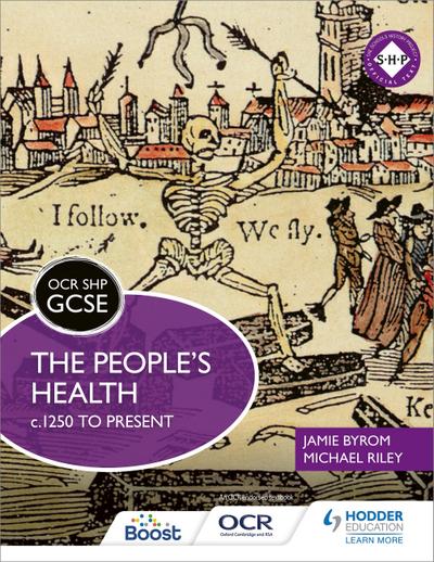 OCR GCSE History SHP: The People’s Health c.1250 to present