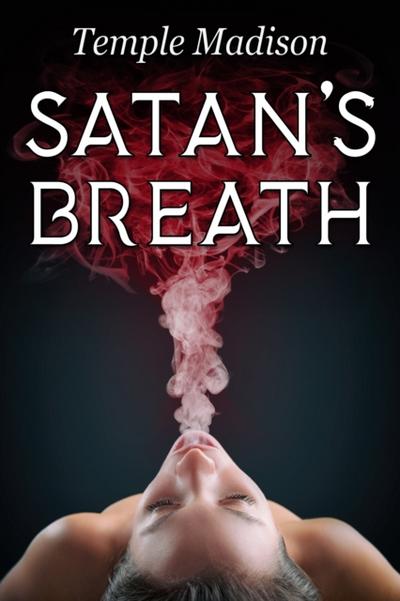 Satan’s Breath