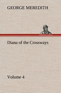 Diana of the Crossways - Volume 4