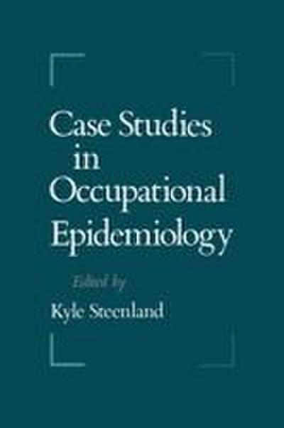 Case Studies in Occupational Epidemiology