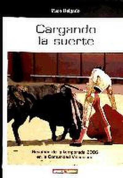 Cargando la suerte - Paco Delgado