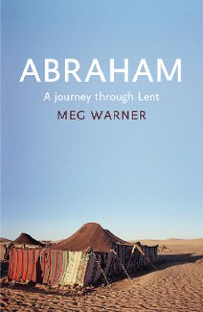 Abraham (eBook, EPUB) - Meg Warner