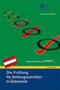 Die Prüfung für Rettungssanitäter in Österreich. Fragensammlung zum LPN-San Österreich