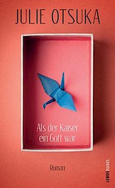 Als der Kaiser ein Gott war: Roman: A Novel (Lenos Babel)