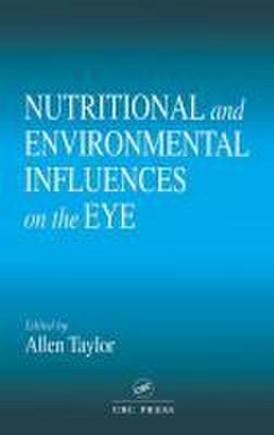 Nutritional and Environmental Influences on the Eye