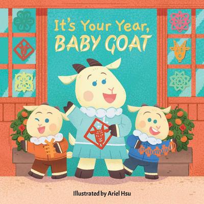 It’s Your Year, Baby Goat