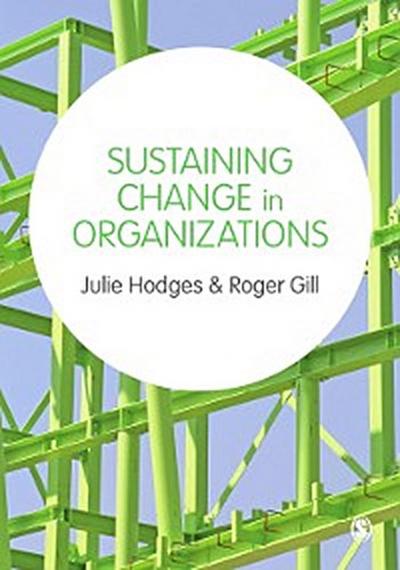 Sustaining Change in Organizations