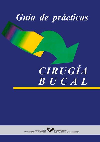 Cirugía bucal. Guía de prácticas