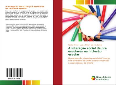 A interação social de pré escolares na inclusão escolar