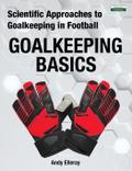 Scientific Approaches to Goalkeeping in Football