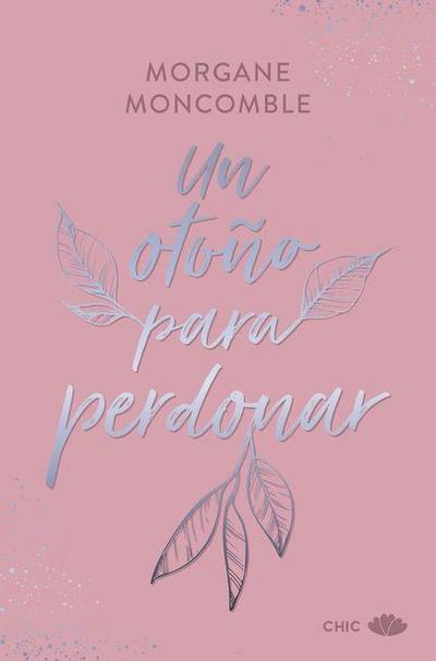 Un Otoño Para Perdonar
