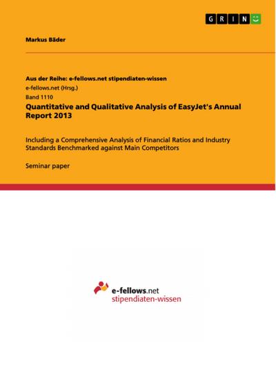 Quantitative and Qualitative Analysis of EasyJet’s Annual Report 2013