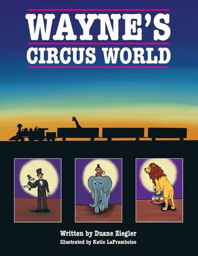 Wayne’s Circus World