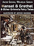 Hansel And Grethel And Other Grimm’s Fairy Tales