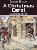A Christmas Carol. In Prose. Being a Ghost Story of Christmas
