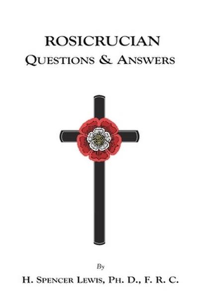 Rosicrucian Questions and Answers