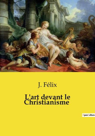 L’art devant le Christianisme