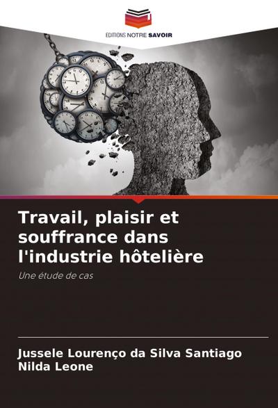 Travail, plaisir et souffrance dans l’industrie hôtelière