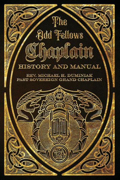 The Odd Fellows Chaplain History and Manual