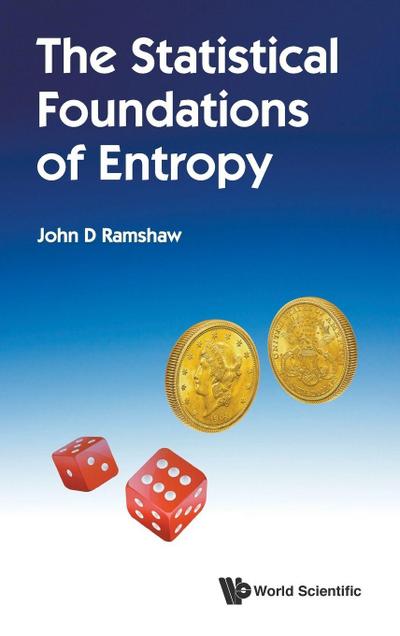 STATISTICAL FOUNDATIONS OF ENTROPY, THE