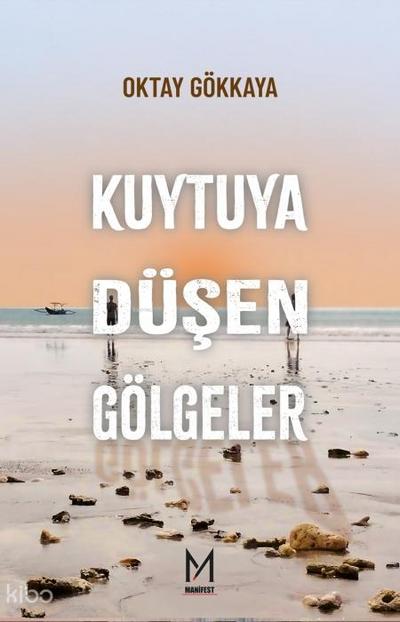 Kuytuya Düsen Gölgeler
