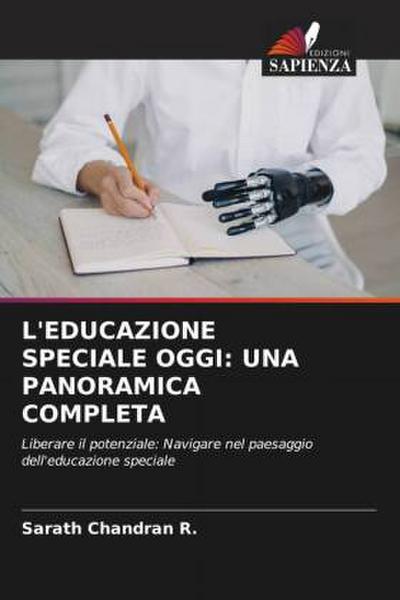 L’EDUCAZIONE SPECIALE OGGI: UNA PANORAMICA COMPLETA