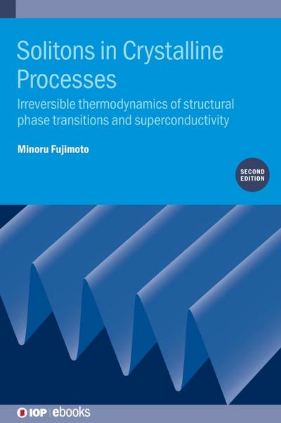 Solitons in Crystalline Processes (2nd Edition)