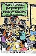 How I Survived the First Five Years of Teaching