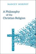 A Philosophy of the Christian Religion