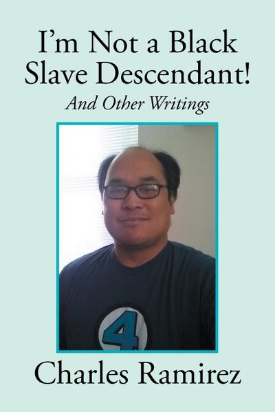 I’m Not a Black Slave Descendant!