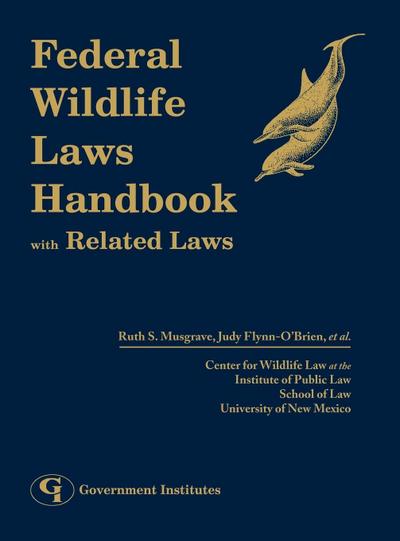 Federal Wildlife Laws Handbook with Related Laws