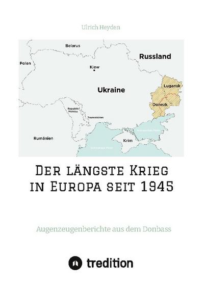 Der längste Krieg in Europa seit 1945