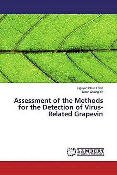 Assessment of the Methods for the Detection of Virus-Related Grapevin