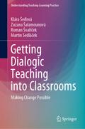 Getting Dialogic Teaching into Classrooms