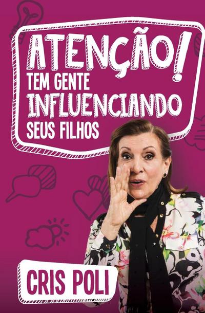 Atenção! Tem gente influenciando seu filho